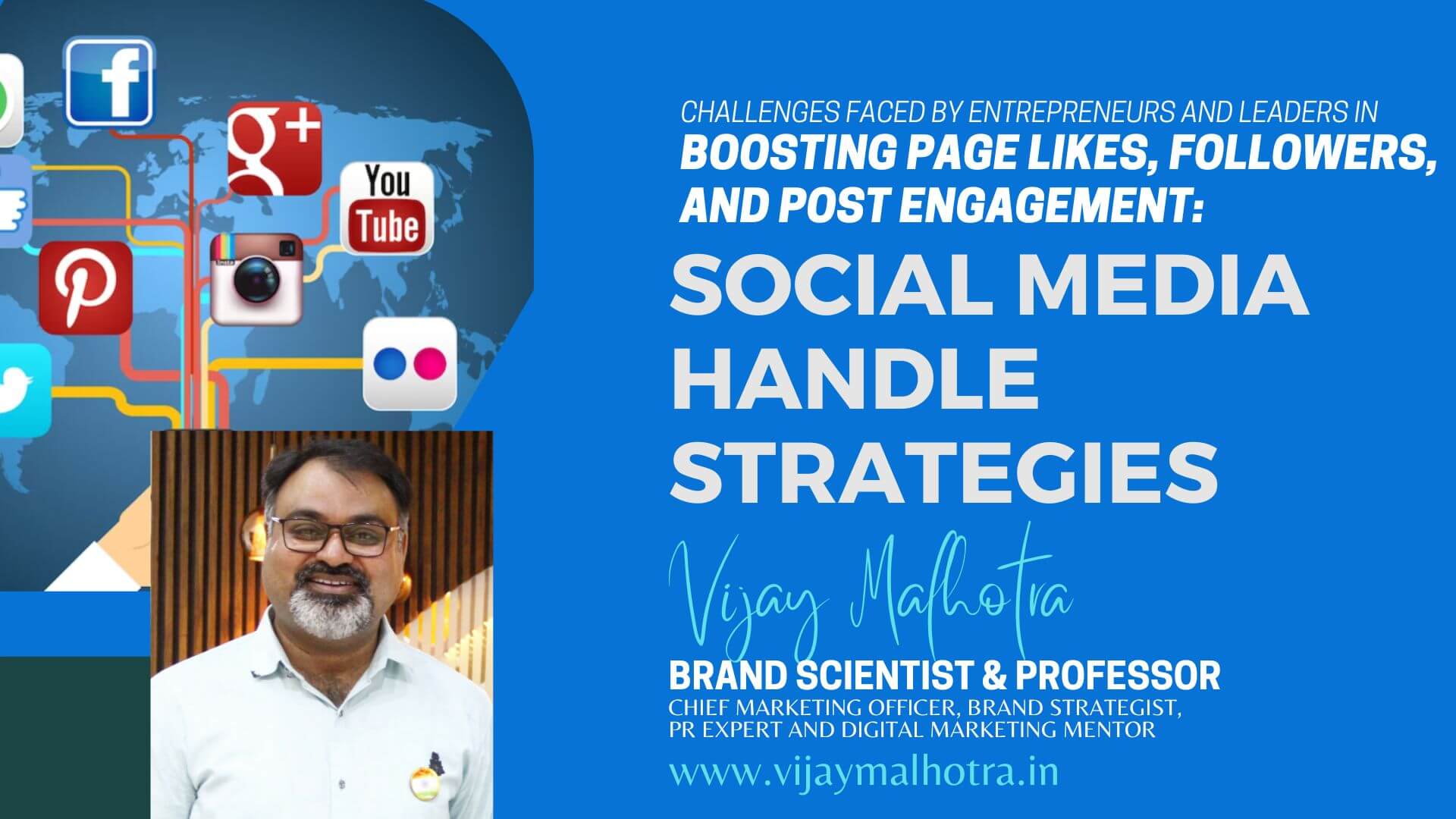Social Media Handles Strategies by Vijay Malhotra